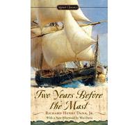 Two Years Before The Mast: A Personal Narrative by Richard Henry Dana (English)