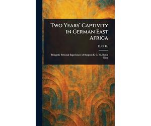 Two Years' Captivity in German East Africa