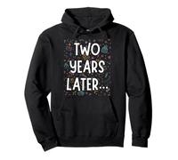 Two Years Later Funny Sarcastic 2nd Birthday Party Kids Top Pullover Hoodie