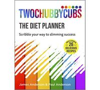 Twochubbycubs The Diet Planner: Scribble your way to Slimming Success
