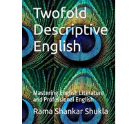 Twofold Descriptive English: Mastering English Literature and Professional English