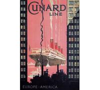 TX213 Vintage Cunard Line Europe To America Shipping Cruise Ship Travel Poster Re-Print - A3 (432 x 305mm) 16.5" x 11.7"