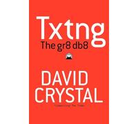 Txtng: The Gr8 Db8