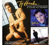 Ty Herndon - What Mattered Most / Living In
