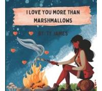 Ty James I Love You more than Marshmallows Paperback Book Ty James Multicolor
