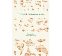 Tyconius: The Book of Rules (TEXTS AND TRANSLATIONS (SOCIETY OF BIBLICAL LITERATURE))