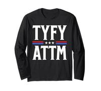 TYFYATTM Funny Thank You For Your Attention To This Matter Long Sleeve T-Shirt