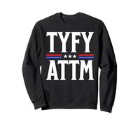 TYFYATTM Funny Thank You For Your Attention To This Matter Sweatshirt