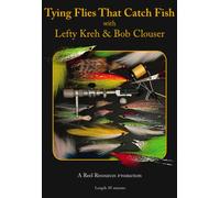 Tying Flies That Catch Fish with Lefty Kreh and Bob Clouser