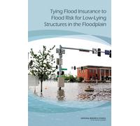 Tying Flood Insurance to Flood Risk for Low-Lying Structures in the Floodplain