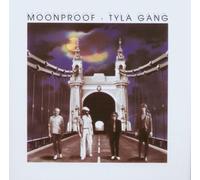 Tyla Gang - Moonproof