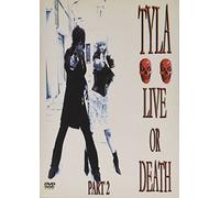 Tyla: Live Or Death - Part 2 [DVD]