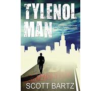 TYLENOL MAN – A 30-Year Quest to Close the Tylenol Murders Case (TYMURS, Book 2) – Volume 2