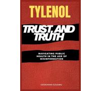 Tylenol, Trust, and Truth: Navigating Public Health in the Age of Misinformation