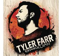 Tyler Farr - Redneck Crazy