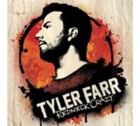 TYLER FARR: REDNECK CRAZY - CD