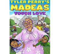 Tyler Perry's Madea's Tough Love
