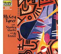 Tyner, McCoy - McCoy Tyner With Stanley Clarke & Al Foster