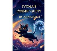 TYOMA'S COSMIC QUEST: 1 (TYOMA's ADVENTURES)