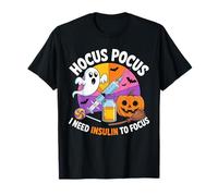 Type 1 Diabetes Hocus Pocus I Need Insulin to Focus Awarenes T-Shirt