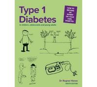 Type 1 Diabetes in Children, Adolescents and Young Adults. Eighth Edition, 2022.