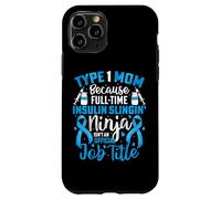 Type 1 Diabetes Mom Mother T1D Diabetic Awareness Support Case for iPhone 11 Pro
