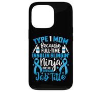 Type 1 Diabetes Mom Mother T1D Diabetic Awareness Support Case for iPhone 13 Pro