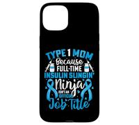 Type 1 Diabetes Mom Mother T1D Diabetic Awareness Support Case for iPhone 15 Plus