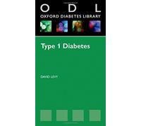 Type 1 Diabetes (Oxford Diabetes Library)