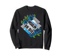 Type 1 Diabetes T1D Awareness Month Diabetic Insulin Or Die Sweatshirt