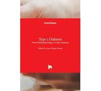 Type 2 Diabetes: From Pathophysiology to Cyber Systems