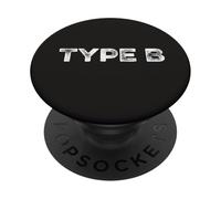 Type B Personality Creative Flexible Teens Funny Gen Z Meme PopSockets Adhesive PopGrip