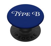 Type B Personality Funny Gen Z Meme Creative Flexible Teens PopSockets Adhesive PopGrip
