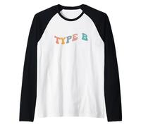 Type B Personality Funny Gen Z Meme Easygoing Creative Teens Raglan Baseball Tee