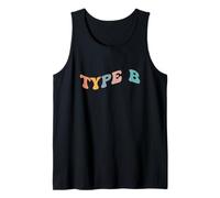 Type B Personality Funny Gen Z Meme Easygoing Creative Teens Tank Top