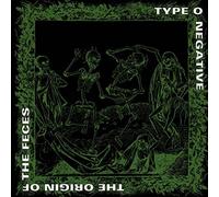 Type O Negative - Origin of Feces by Type O Negative (2008-01-13)