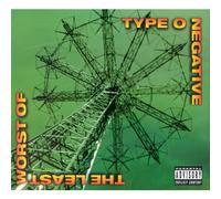Type O Negative - The Least Worst of Type O Negative