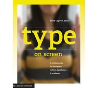 Type on Screen : New Typographic Systems