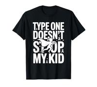 Type One Doesn't Stop My Kid Diabetes Awareness T-Shirt
