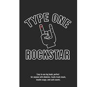 Type One Rockstar Easy to use log book, perfect for anyone with diabetes. Easily track meals, insulin usage, and carb counts