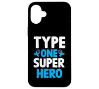 Type One Superhero T1D Warrior Diabetes Awareness Case for iPhone 16 Plus