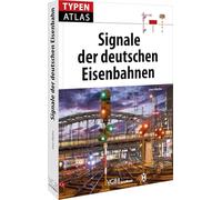Typenatlas Signale der deutschen Eisenbahnen