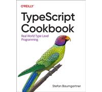 Typescript Cookbook : Real World Type-Level Programming