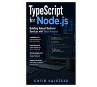 TypeScript for Node.js: Building Robust Backend Services with Static Analysis