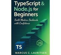 TypeScript & Node.js for Beginners: Build Modern Backends with Confidence