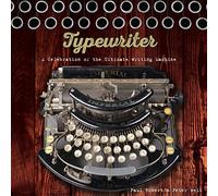 Typewriter: A Celebration of the Ultimate Writing Machine