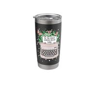 Typewriter Be the Reason Someone Smiles Today Stainless Steel Insulated Tumbler