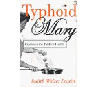 Typhoid Mary: Captive to the Public's Health