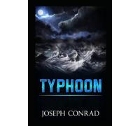 typhoon by joseph conrad annotated edition