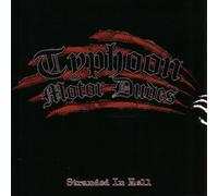 Typhoon Motor Dudes - Stranded in Hell